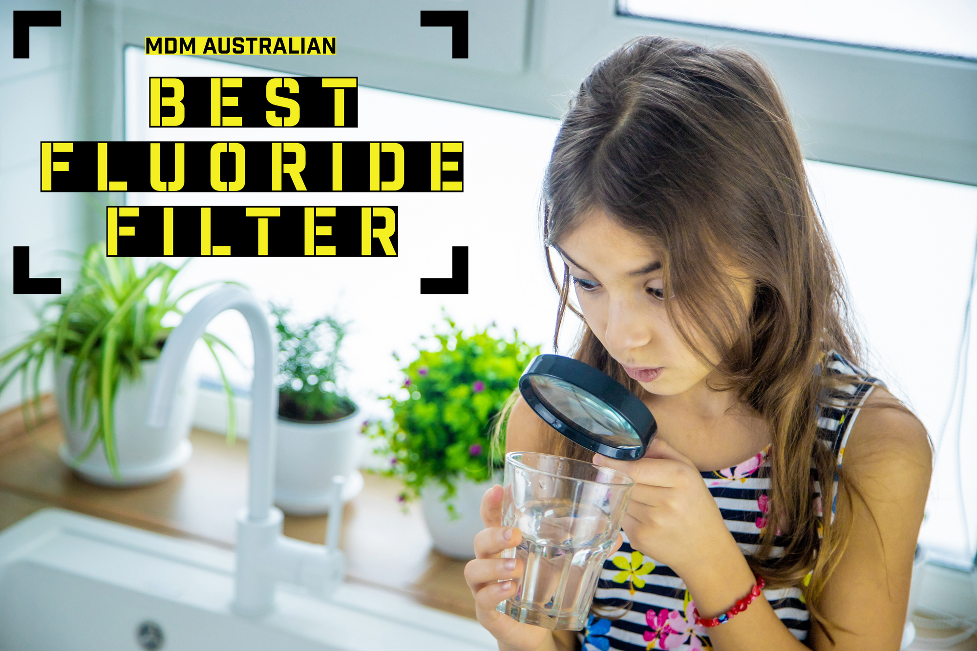 Best Fluoride Filters in Australia